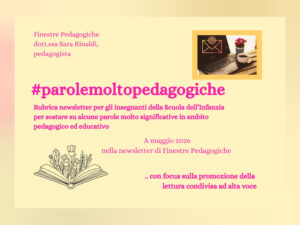 #parolemoltopedagogiche: rubrica newsletter per gli insegnanti della Scuola dell’Infanzia